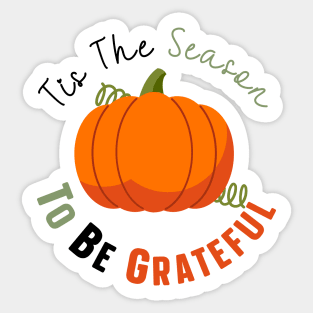 Tis The Season To Be Grateful Sticker